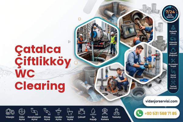Çatalca Çiftlikköy WC Clearing