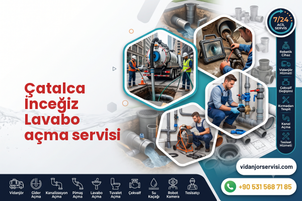 Çatalca İnceğiz Lavabo açma servisi