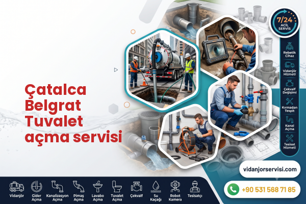 Çatalca Belgrat Tuvalet açma servisi