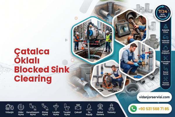 Çatalca Oklalı Blocked Sink Clearing
