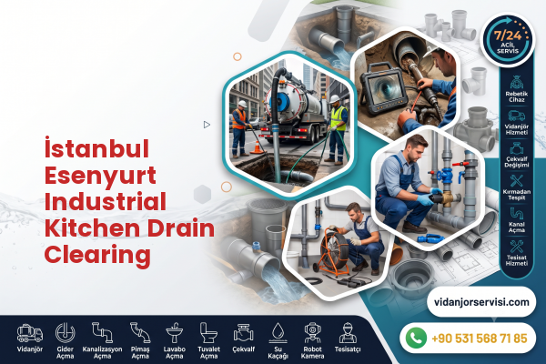 İstanbul Esenyurt Industrial Kitchen Drain Clearing