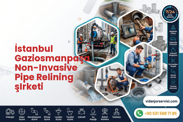 İstanbul Gaziosmanpaşa Non-Invasive Pipe Relining şIrketi
