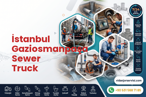 İstanbul Gaziosmanpaşa Sewer Truck