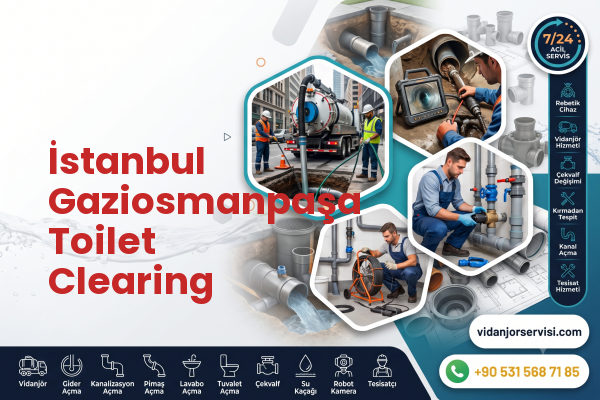 İstanbul Gaziosmanpaşa Toilet Clearing