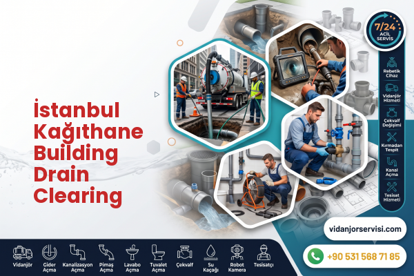 İstanbul Kağıthane Building Drain Clearing