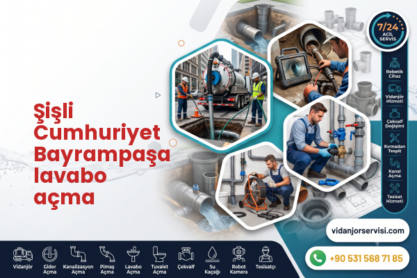 Şişli Cumhuriyet Bayrampaşa lavabo açma