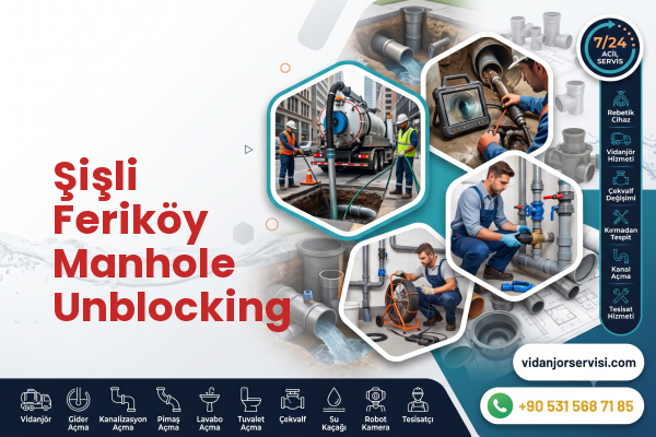 Şişli Feriköy Manhole Unblocking