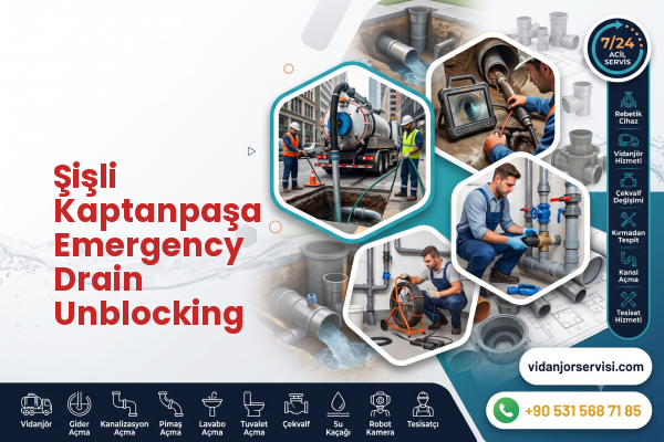 Şişli Kaptanpaşa Emergency Drain Unblocking