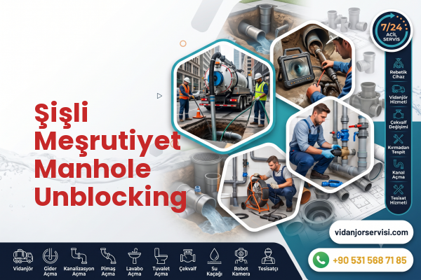 Şişli Meşrutiyet Manhole Unblocking
