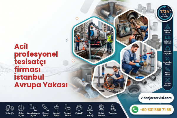 Acil profesyonel tesisatçı firması İstanbul Avrupa Yakası