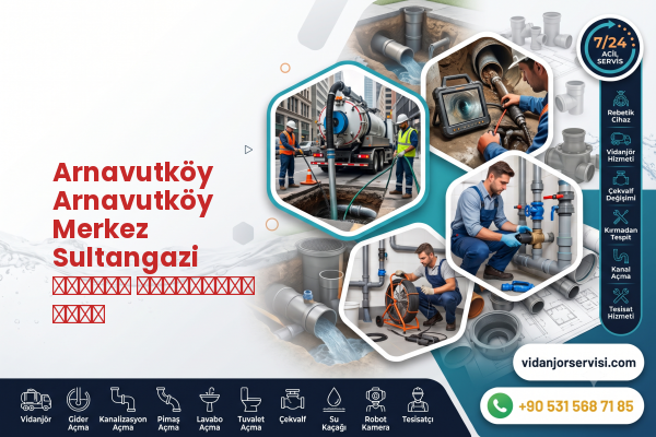 Arnavutköy Arnavutköy Merkez Sultangazi унитаз прочистка цены