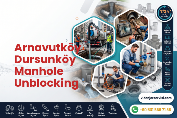Arnavutköy Dursunköy Manhole Unblocking