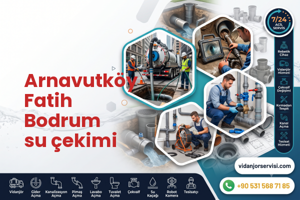 Arnavutköy Fatih Bodrum su çekimi