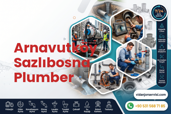 Arnavutköy Sazlıbosna Plumber