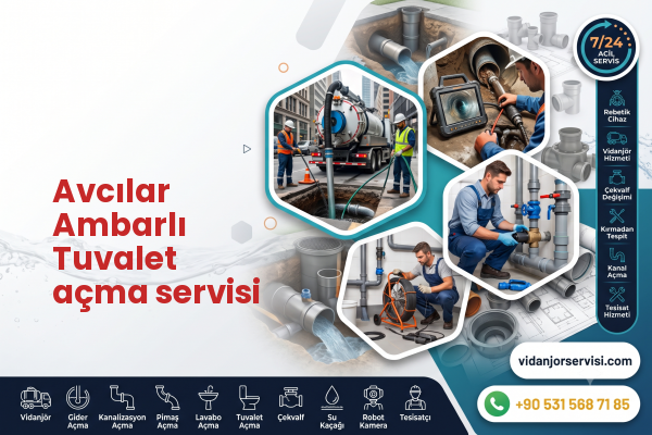 Avcılar Ambarlı Tuvalet açma servisi
