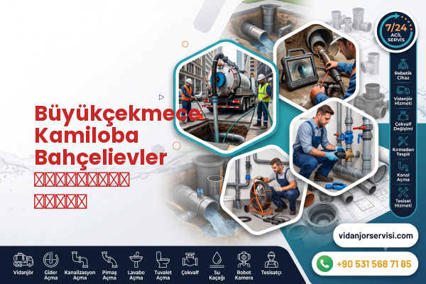 Büyükçekmece Kamiloba Bahçelievler прочистка стока