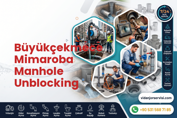Büyükçekmece Mimaroba Manhole Unblocking