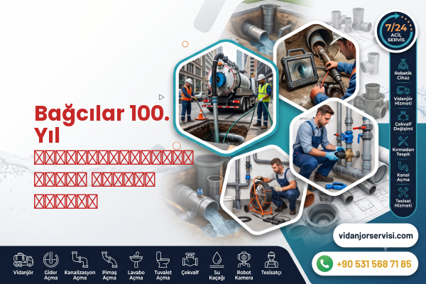 Bağcılar 100. Yıl канализационная труба замена услуга