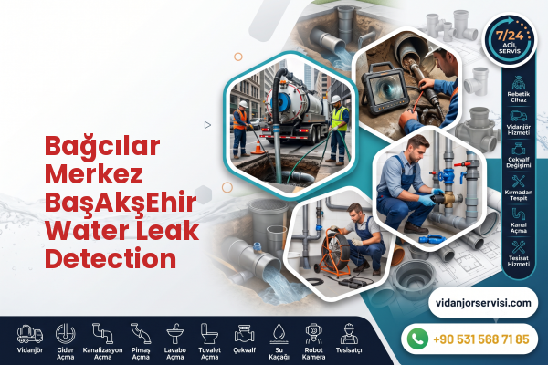 Bağcılar Merkez BaşAkşEhir Water Leak Detection