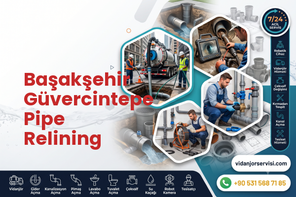 Başakşehir Güvercintepe Pipe Relining