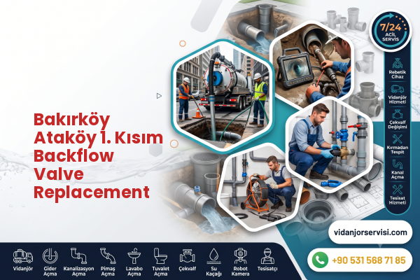 Bakırköy Ataköy 1. Kısım Backflow Valve Replacement