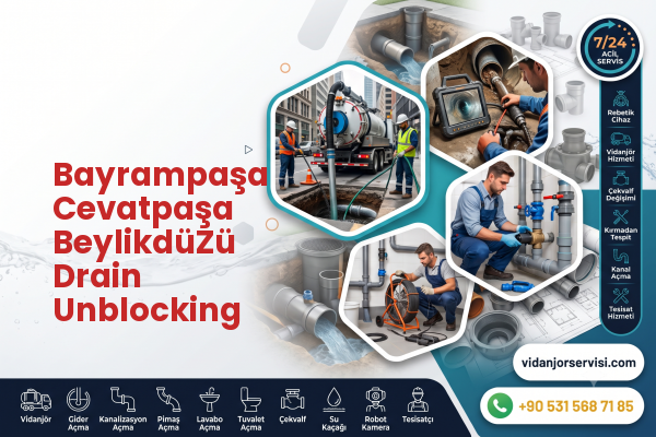 Bayrampaşa Cevatpaşa BeylikdüZü Drain Unblocking