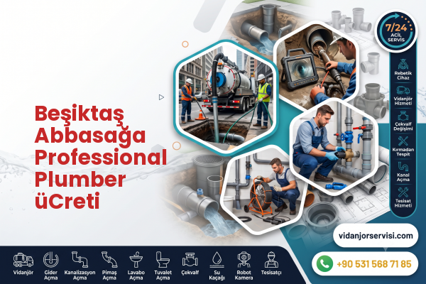 Beşiktaş Abbasağa Professional Plumber üCreti