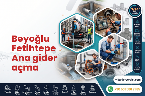 Beyoğlu Fetihtepe Ana gider açma