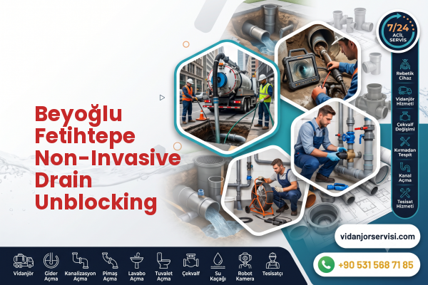 Beyoğlu Fetihtepe Non-Invasive Drain Unblocking