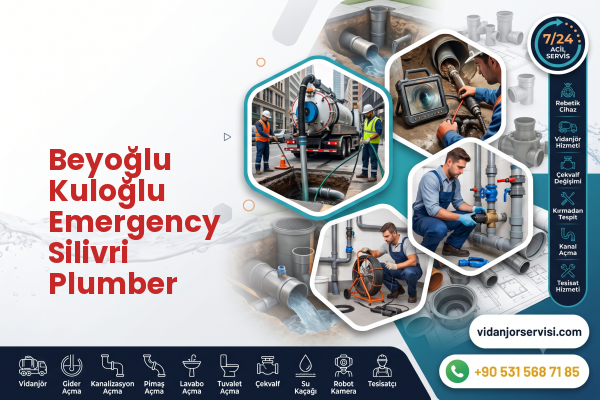 Beyoğlu Kuloğlu Emergency Silivri Plumber