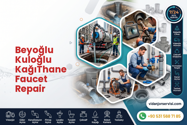 Beyoğlu Kuloğlu KağıThane Faucet Repair