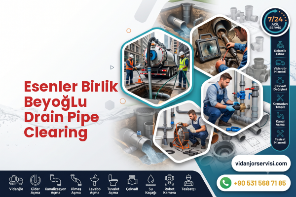 Esenler Birlik BeyoğLu Drain Pipe Clearing