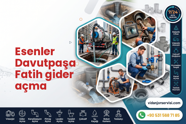 Esenler Davutpaşa Fatih gider açma