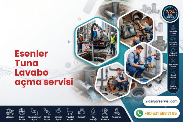 Esenler Tuna Lavabo açma servisi