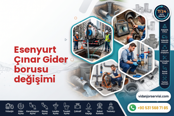 Esenyurt Çınar Gider borusu değişimi