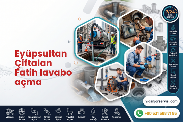 Eyüpsultan Çiftalan Fatih lavabo açma
