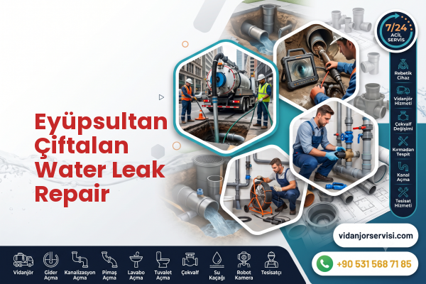 Eyüpsultan Çiftalan Water Leak Repair