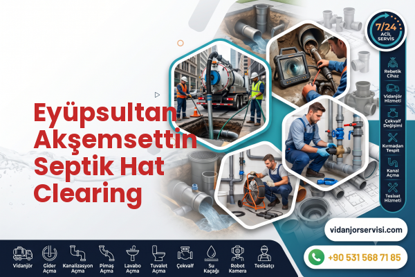 Eyüpsultan Akşemsettin Septik Hat Clearing
