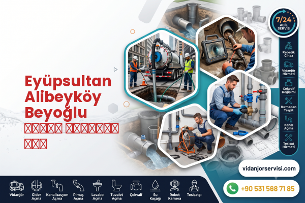 Eyüpsultan Alibeyköy Beyoğlu إصلاح الصنبور فني