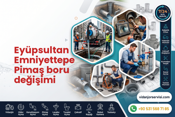 Eyüpsultan Emniyettepe Pimaş boru değişimi
