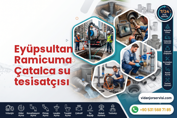 Eyüpsultan Ramicuma Çatalca su tesisatçısı