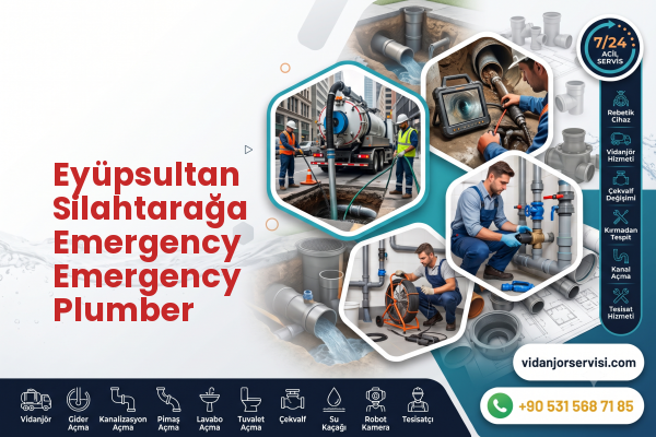 Eyüpsultan Silahtarağa Emergency Emergency Plumber