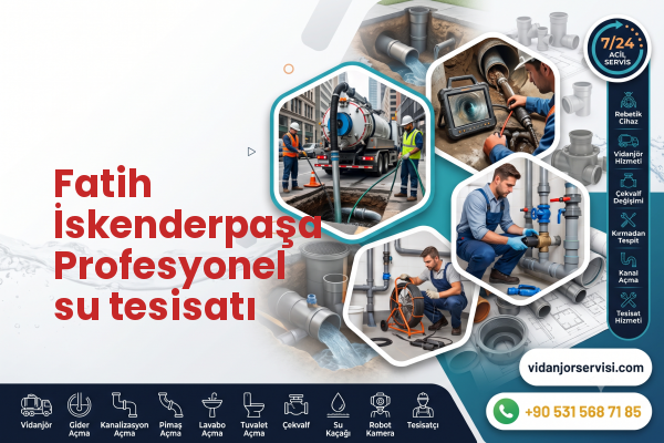 Fatih İskenderpaşa Profesyonel su tesisatı