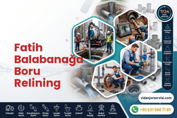 Fatih Balabanağa Boru Relining