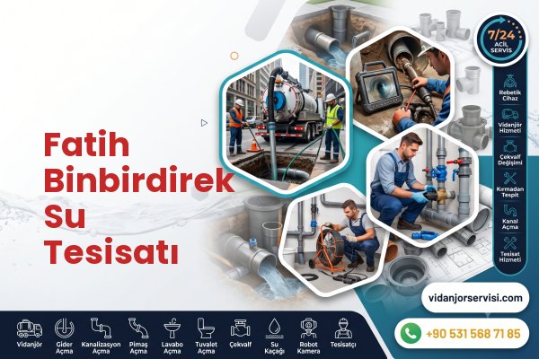 Fatih Binbirdirek Su Tesisatı