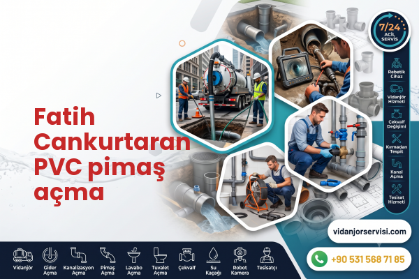 Fatih Cankurtaran PVC pimaş açma