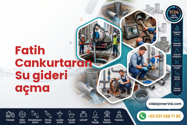 Fatih Cankurtaran Su gideri açma