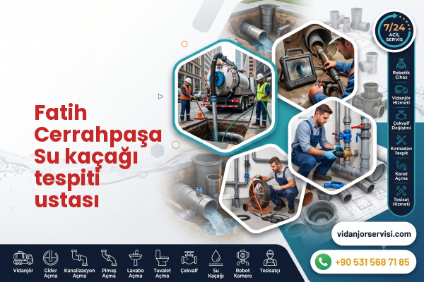 Fatih Cerrahpaşa Su kaçağı tespiti ustası