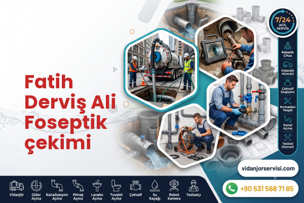 Fatih Derviş Ali Foseptik çekimi