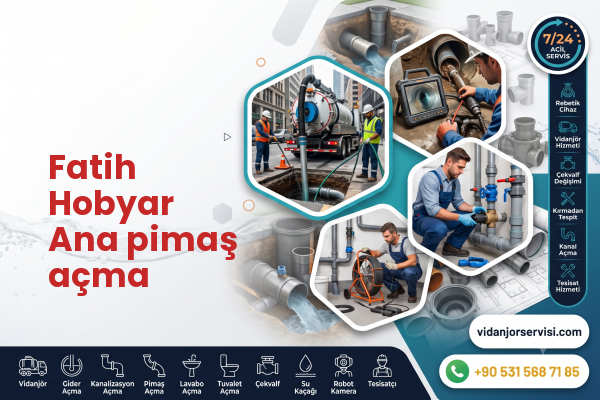 Fatih Hobyar Ana pimaş açma